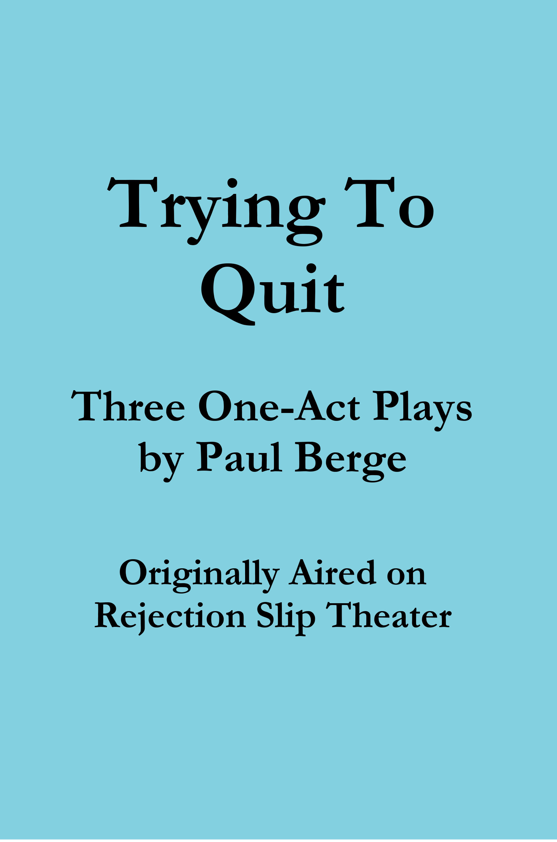 Trying to Quit